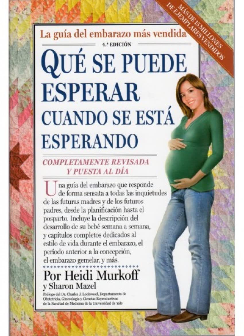 Qué se puede esperar cuando se está esperando (EMBARAZO) Parents & Children
