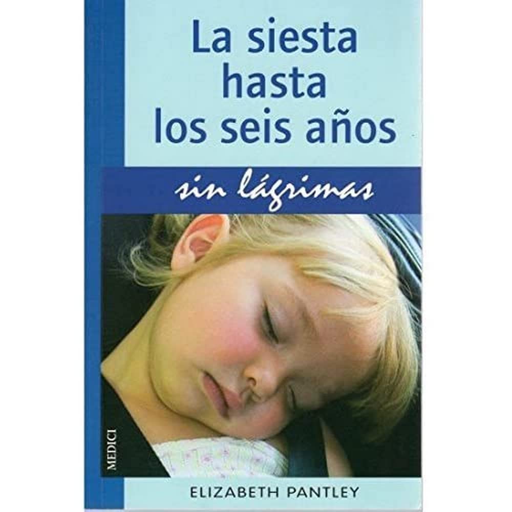 LA SIESTA HASTA 6 AÑOS.SIN LAGRIMAS (NIÑOS Y ADOLESCENTES) book