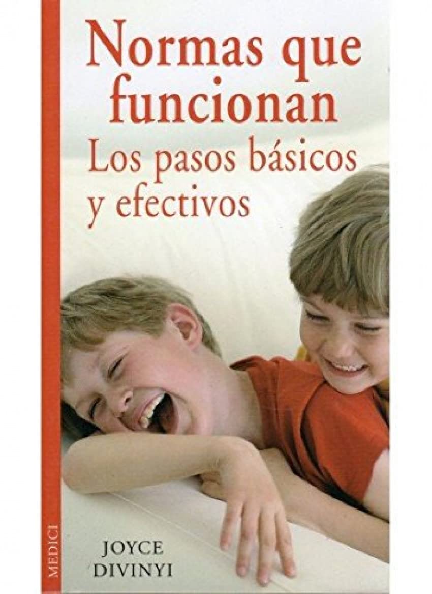 Normas que funcionan : los pasos básicos y efectivos book