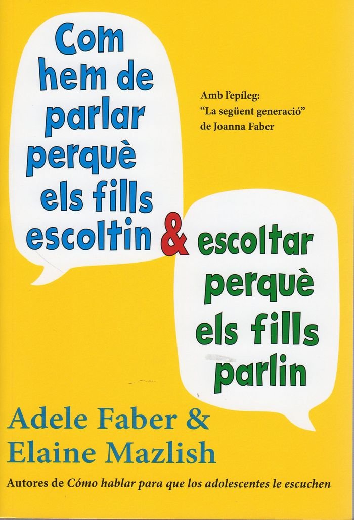 COM HEM DE PARLAR PERQUÈ ELS FILLS ESCOLTIN I ESCOLTAR PERQUÈ ELS FILLS PARLIN book