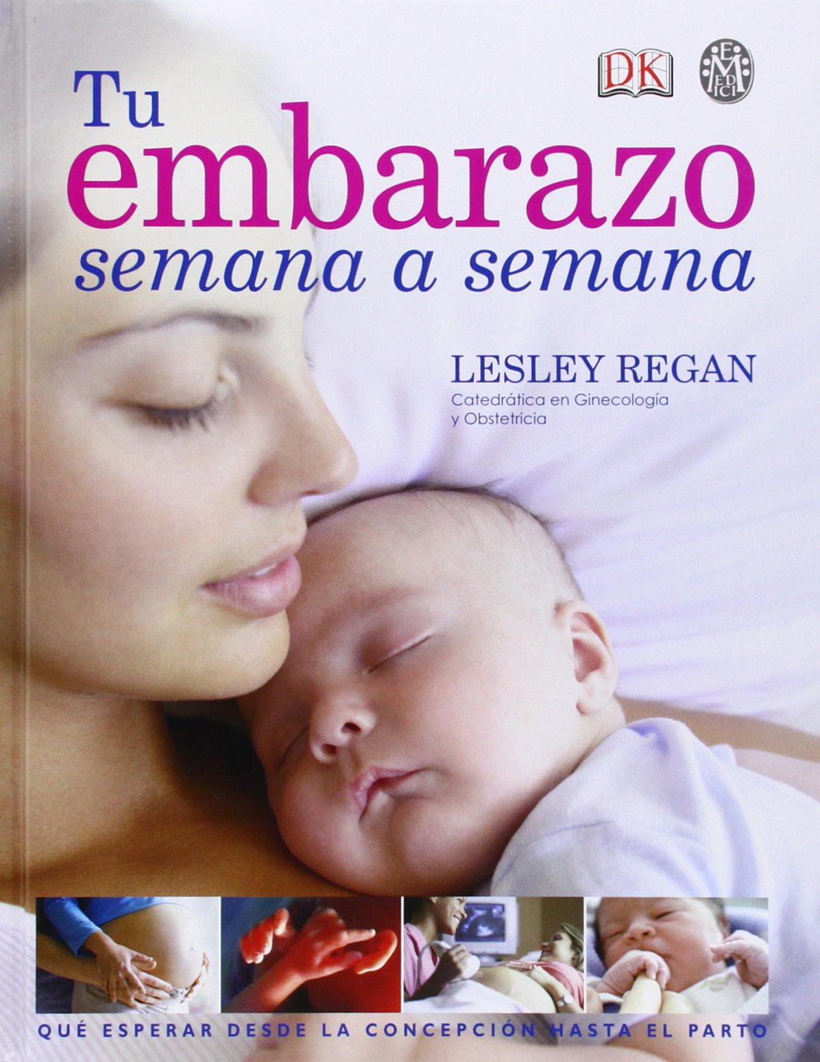 Tu embarazo semana a semana : guía esencial del embarazo semana a semana Parents & Children