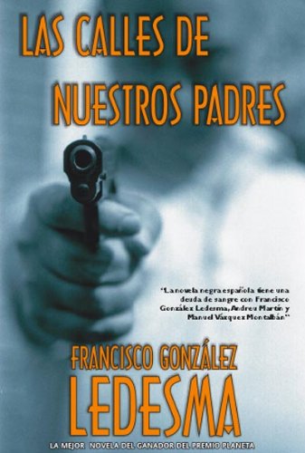 Las calles de nuestros padres (Calle negra, Band 1) Detective & CSI