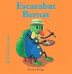 Bestioles Curioses. Escarabat Bernat Children's books