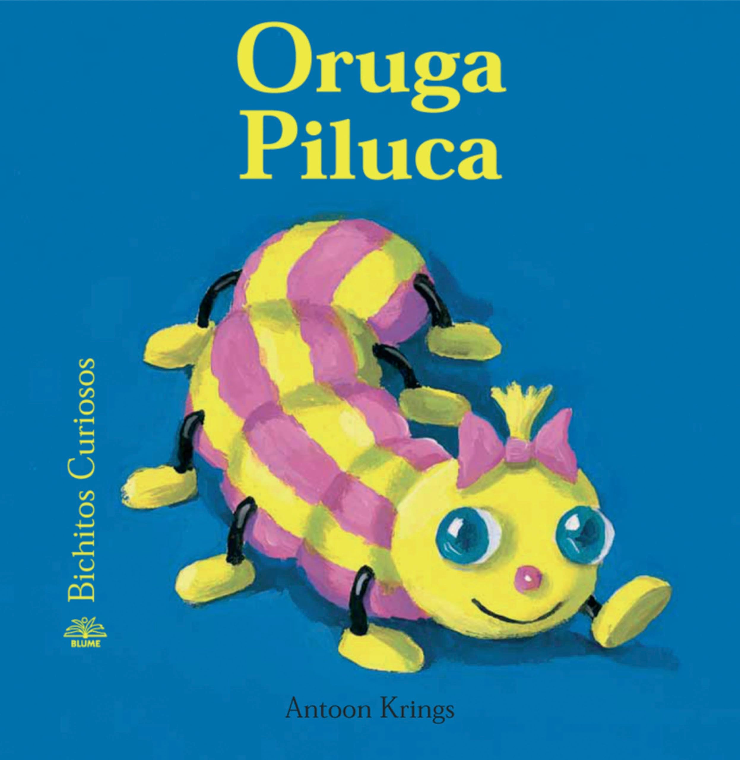 Oruga Piluca / Piluca The Caterpillar book
