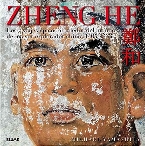 Zheng He: Los 7 viajes épicos alrededor del mundo del mayor explorador chino (1405 - 1433) book