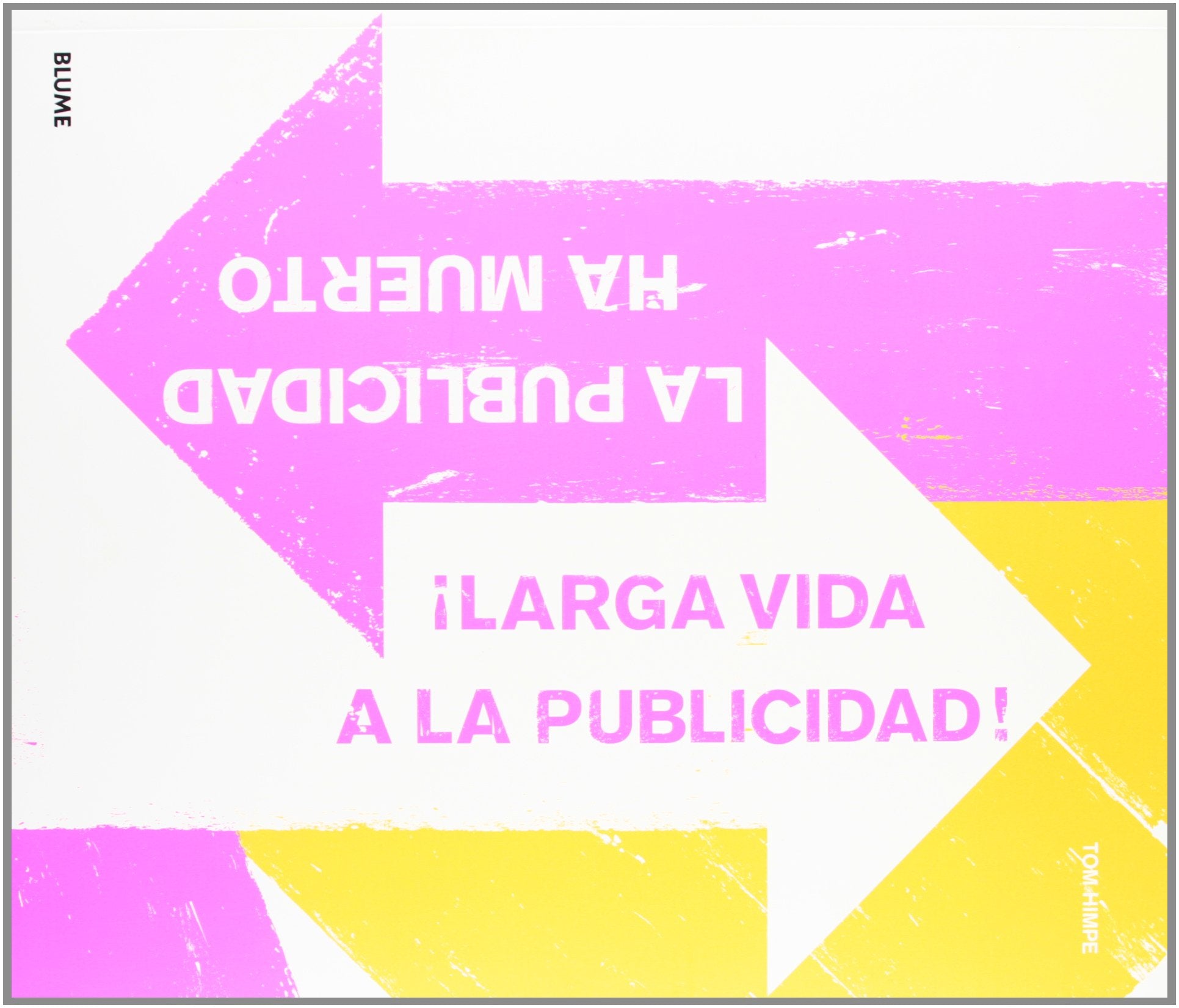 La publicidad ha muerto : ¡larga vida a la publicidad! Film, Art & Culture