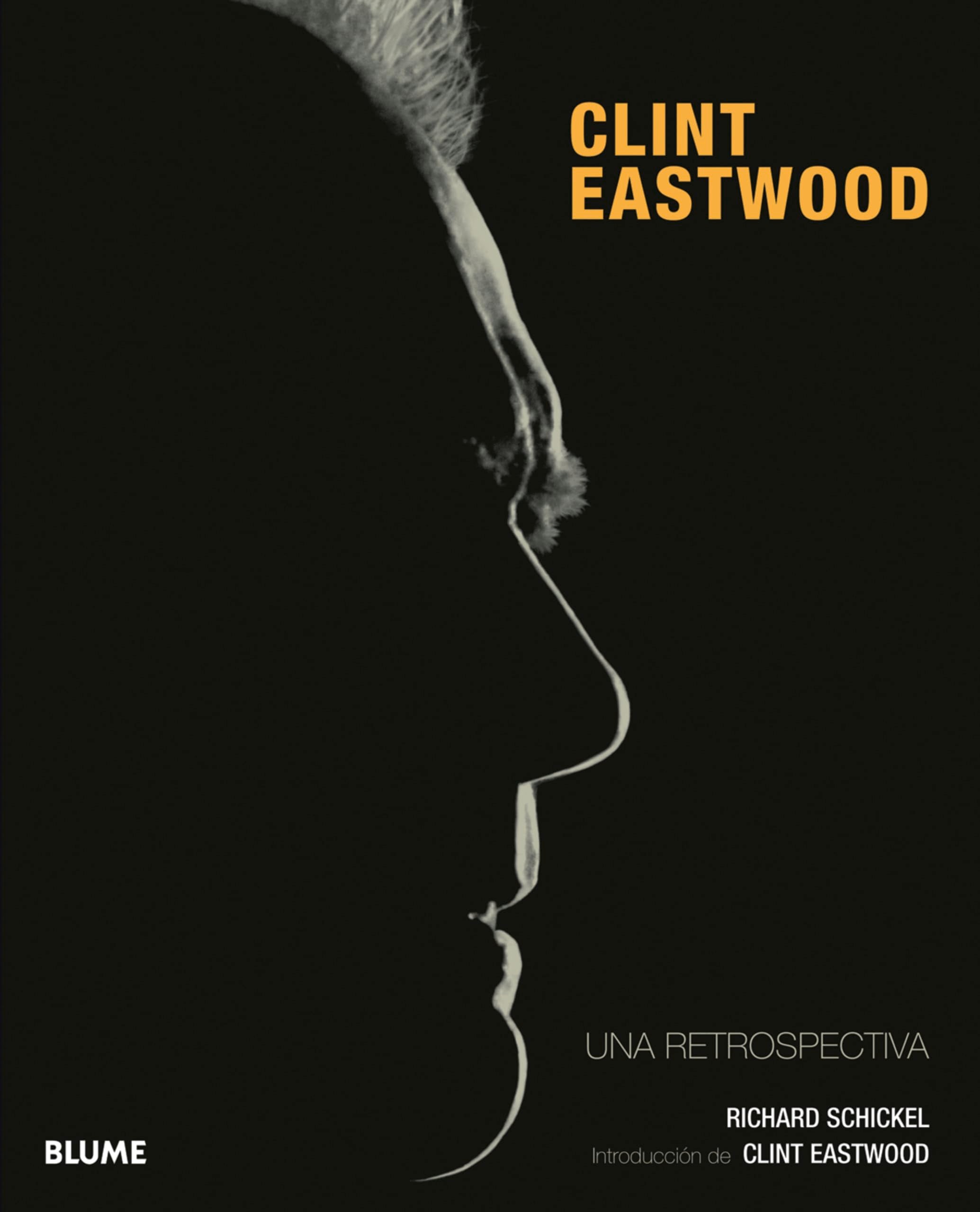 Clint Eastwood: Una retrospectiva / A Retrospective book