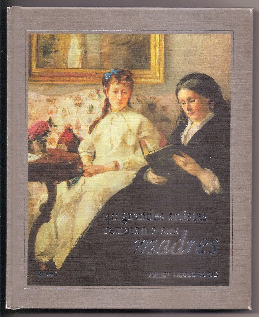 40 Grandes artistas retratan a sus madres book