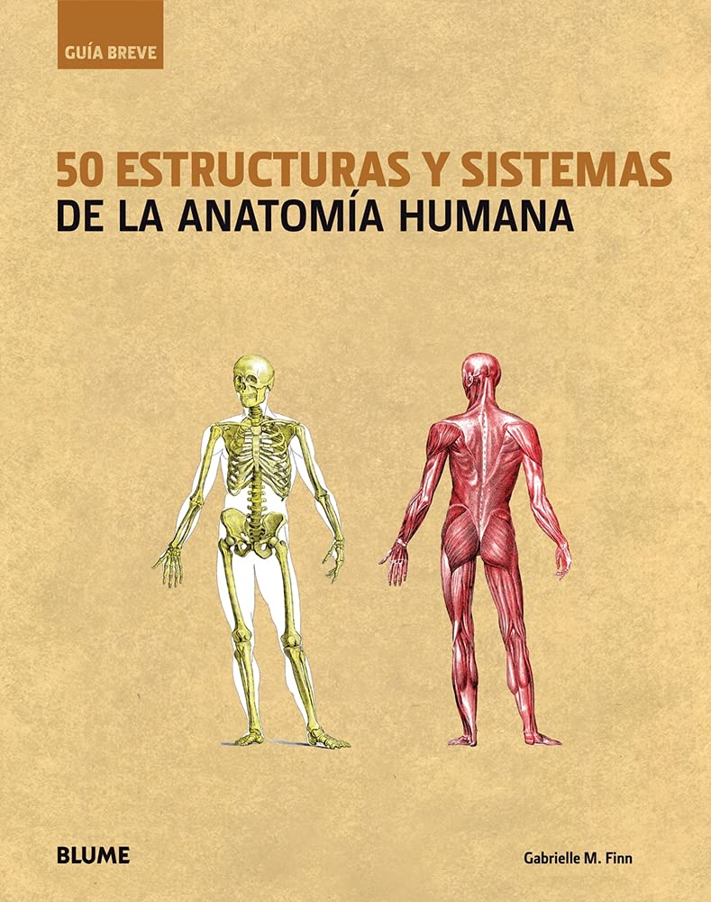 50 estructuras y sistemas de la anatomía humana/ 50 structures and systems of the human anatomy book