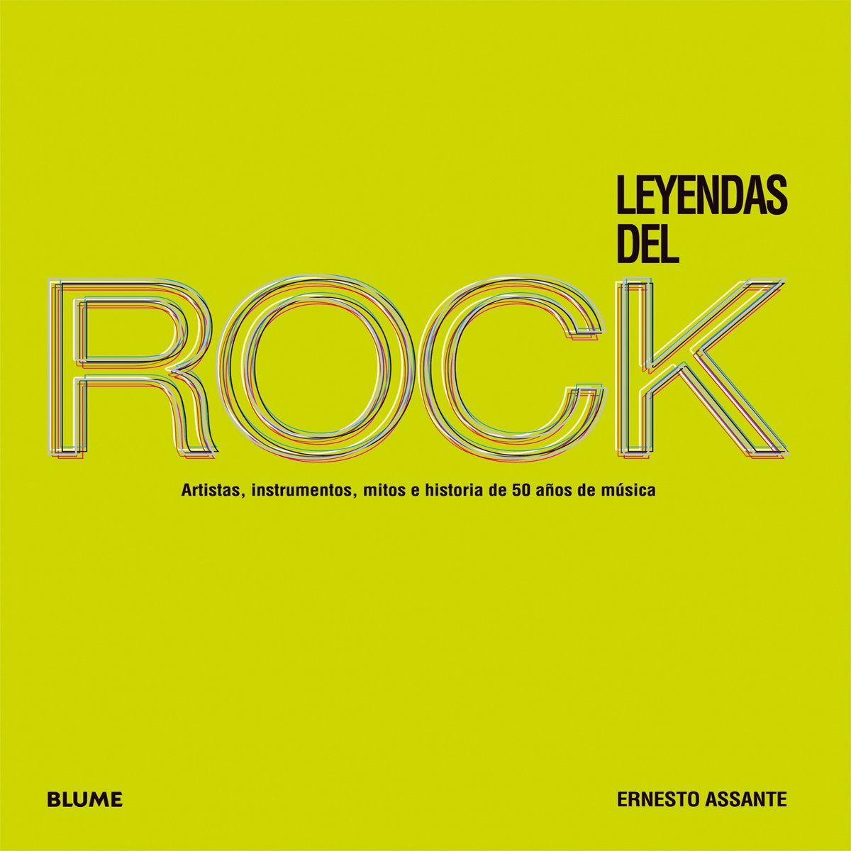 Leyendas del rock: Artistas, instrumentos, mitos e historia de 50 años de música Social Sciences