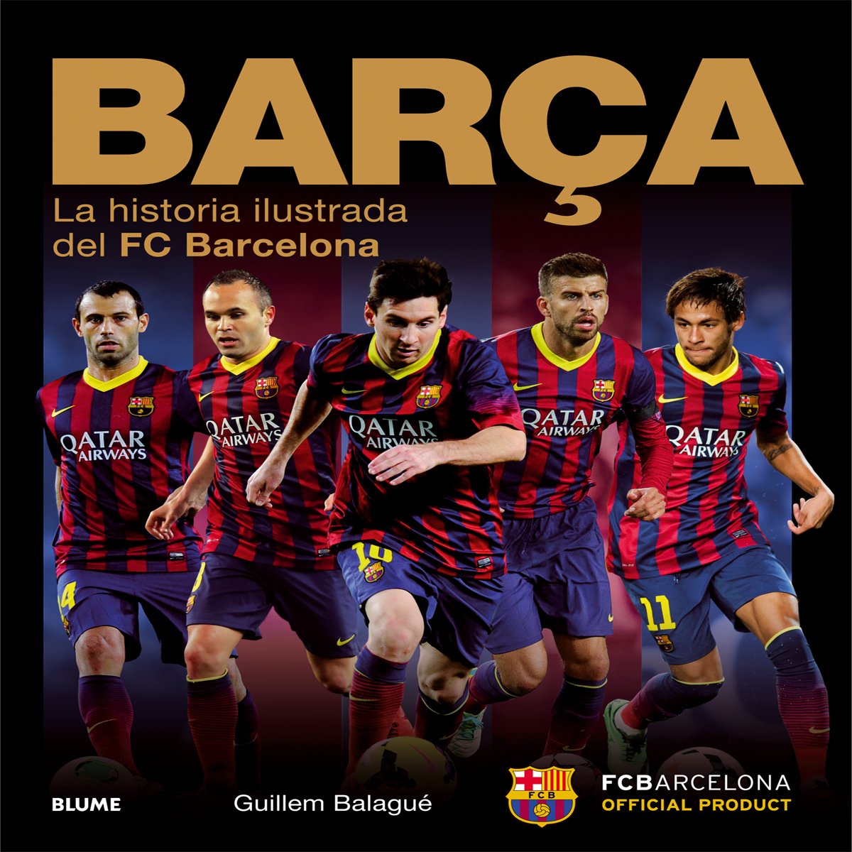 Barça: La historia ilustrada del FC Barcelona book