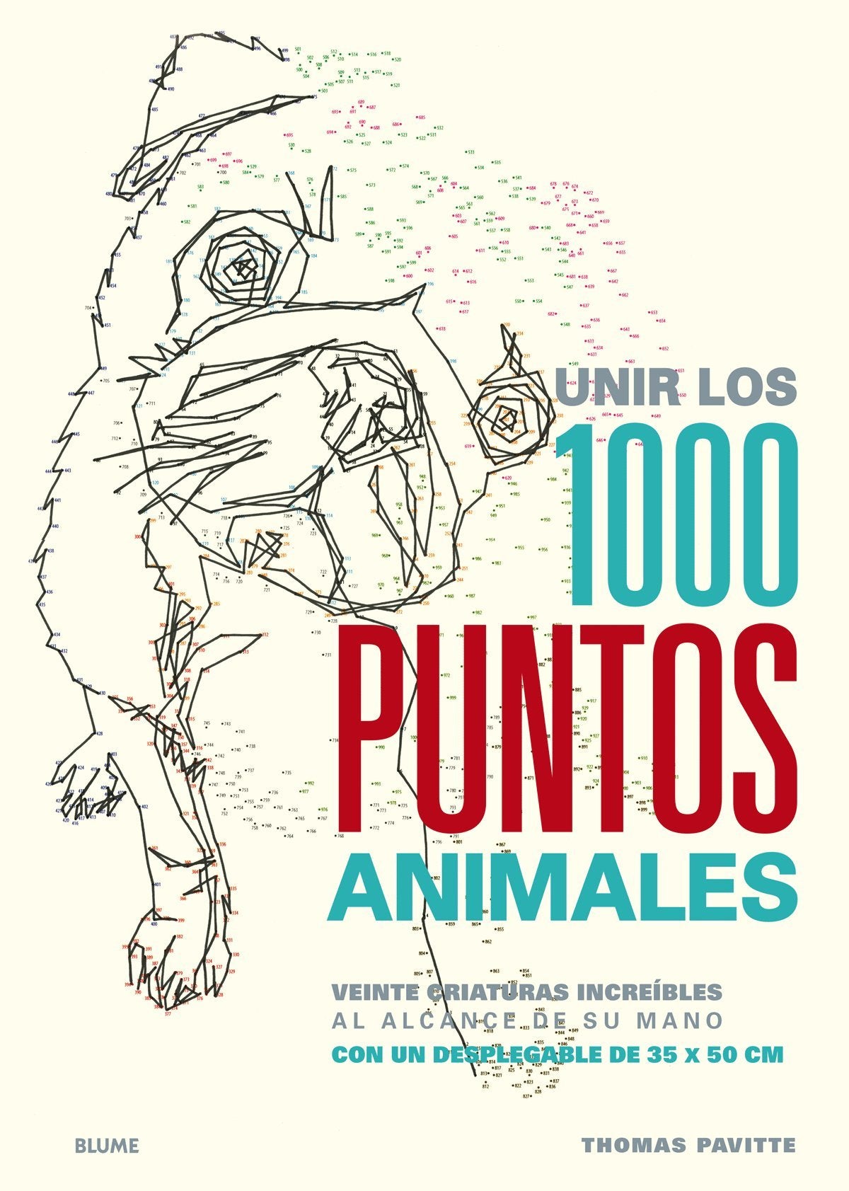 Unir los 1000 puntos. Animales : veinte criaturas increíbles al alcance de su mano Social Sciences