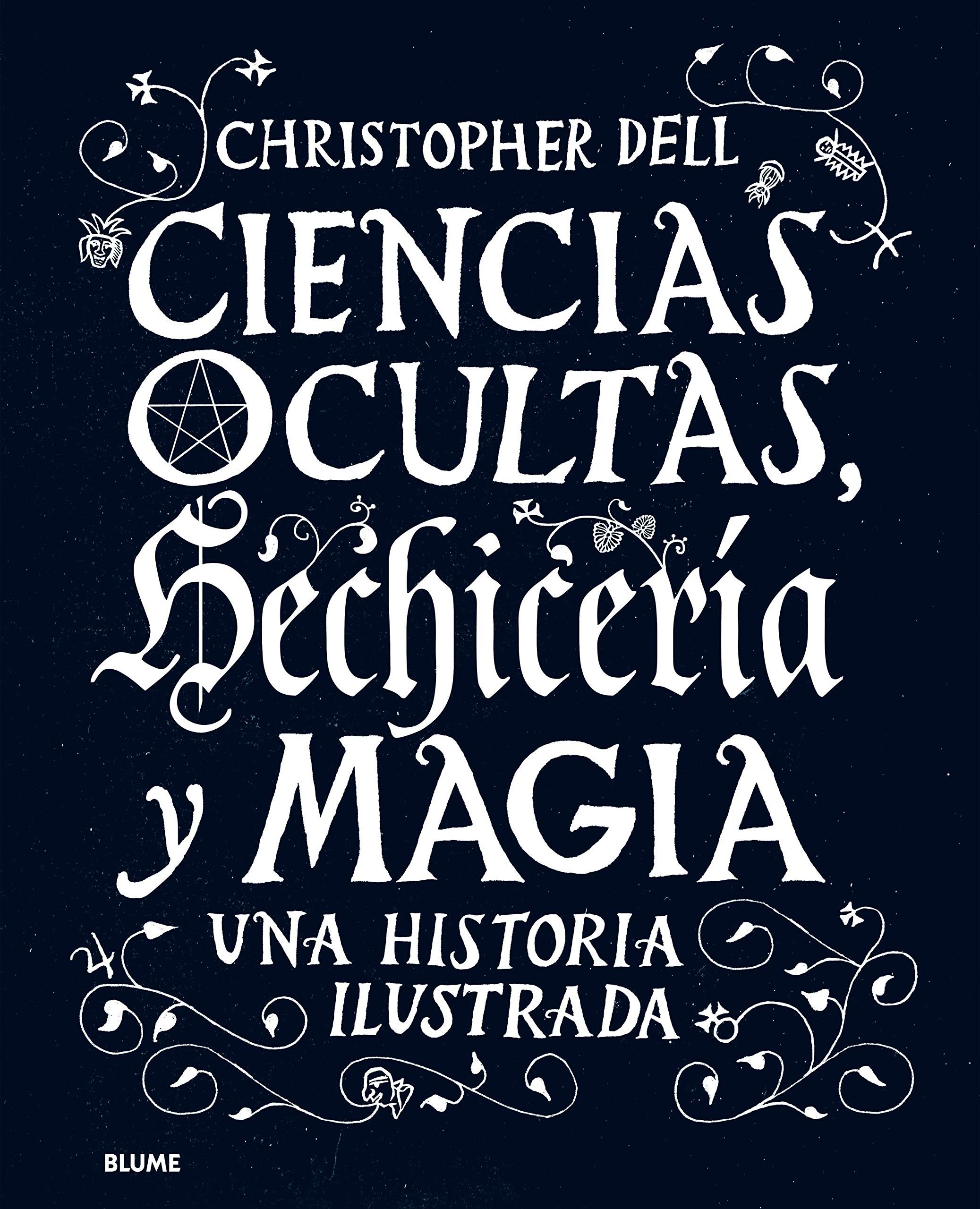 Ciencias ocultas, hechicería y magia: Una historia ilustrada book