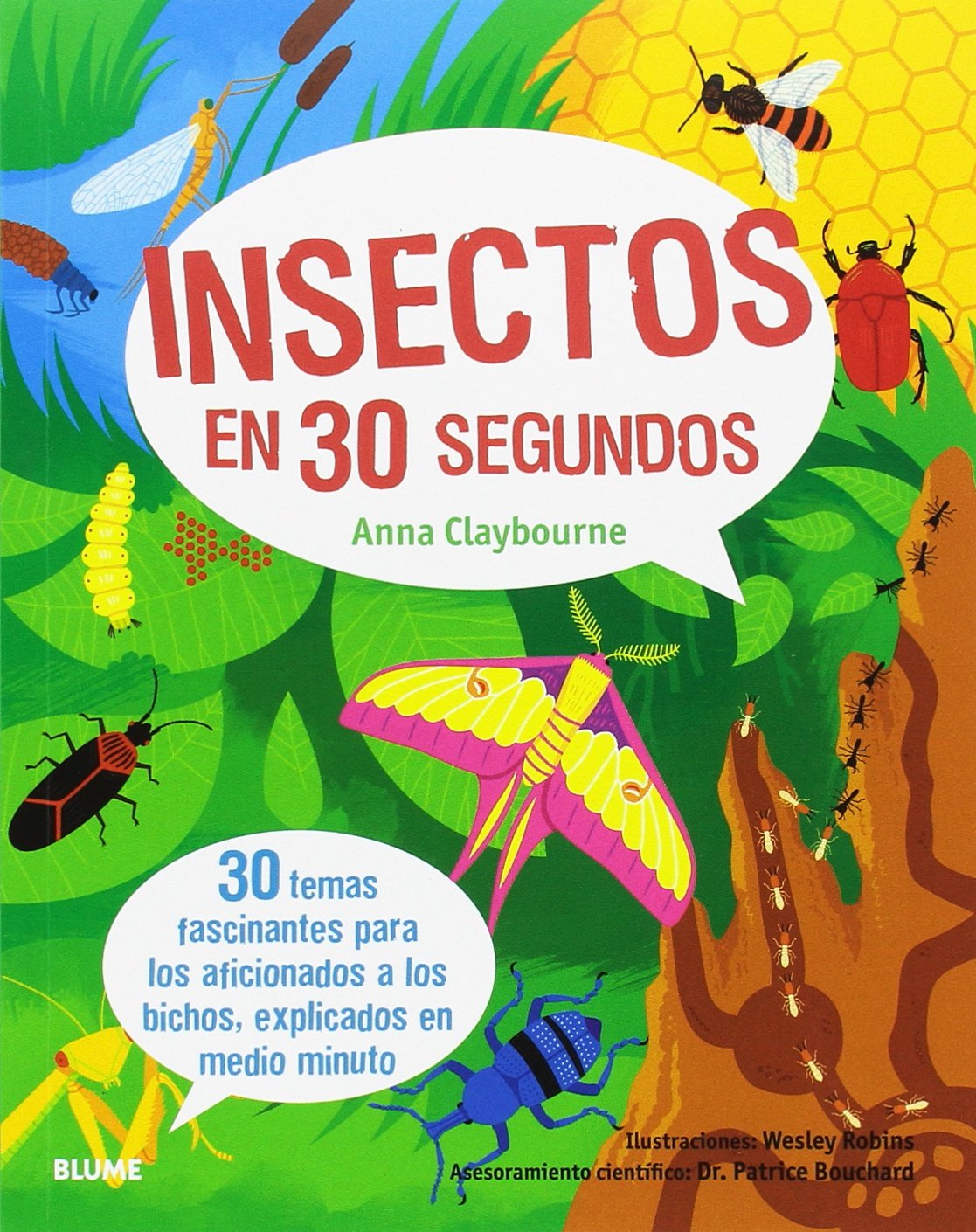 30 segundos. Insectos en 30 segundos : 30 temas fascinantes para los aficionados a los bichos, explicados en medio minuto book