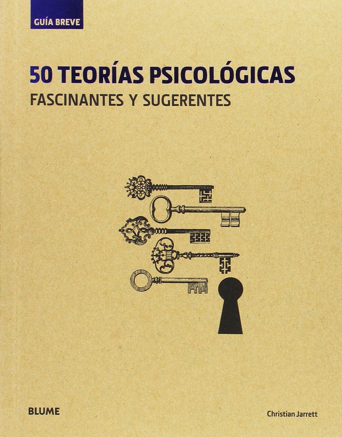50 teorías psicológicas : fascinantes y sugerentes Medicine