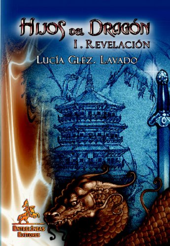 Hijos Del Dragón. I Revelación book