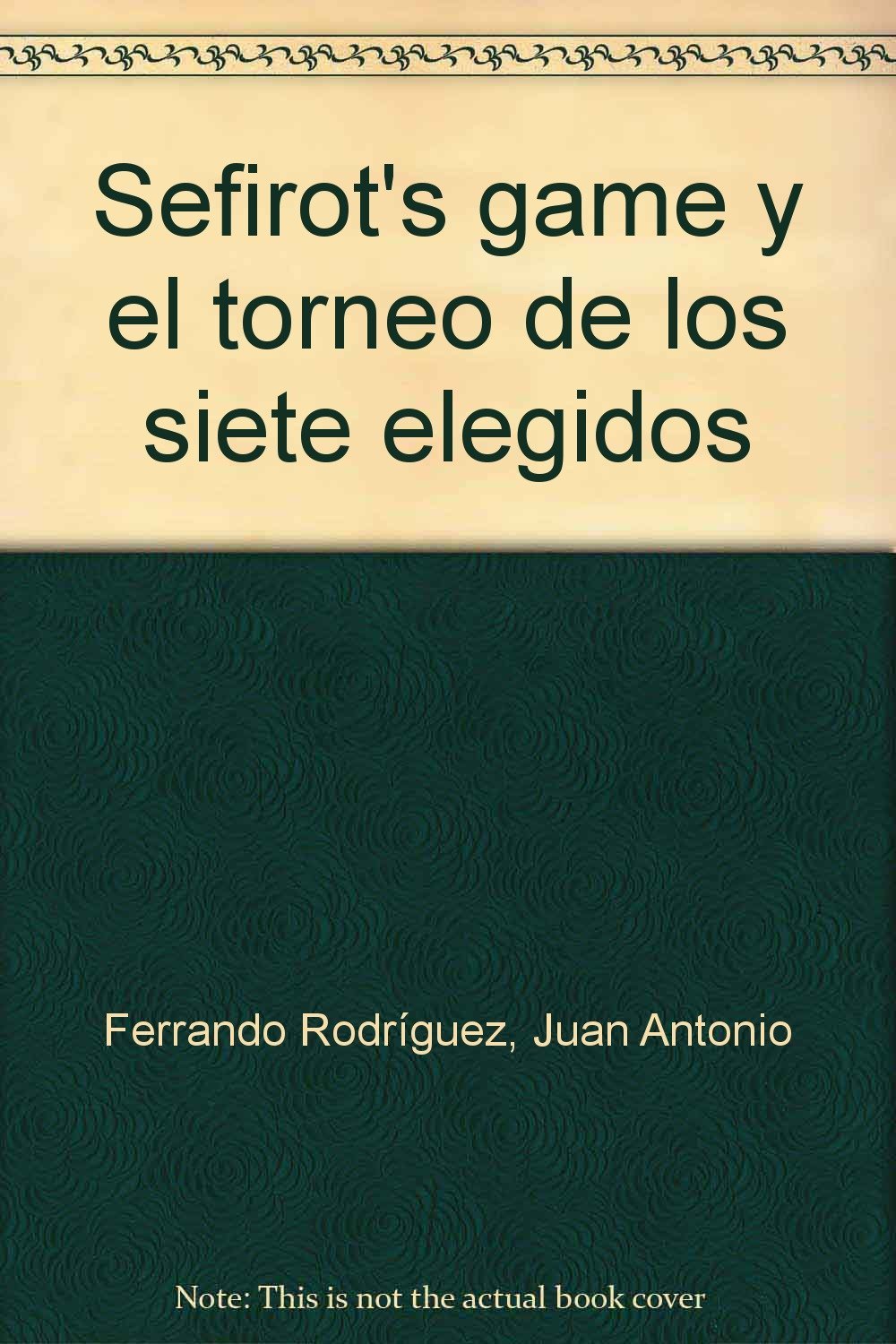 Sefirot's game y el torneo de los siete elegidos book