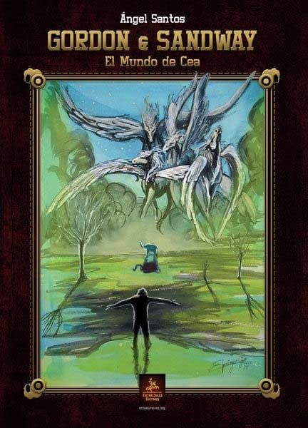 Gordon & Sandway : el mundo de Cea Action & Adventure