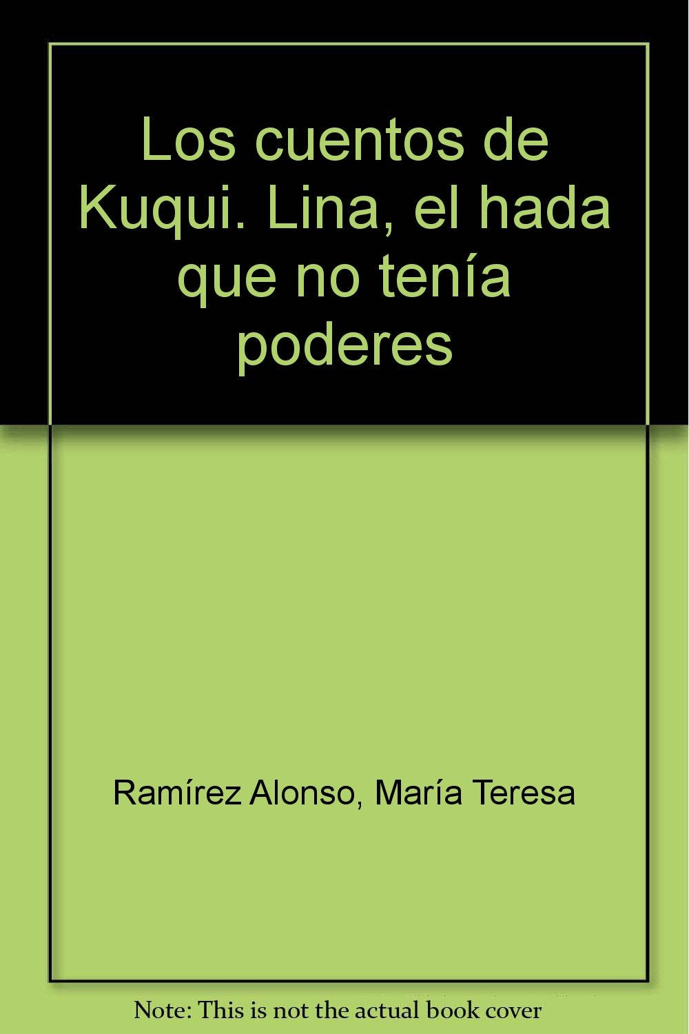 Lina, el hada que no tenía poderes: Los Cuentos de Kuqui book