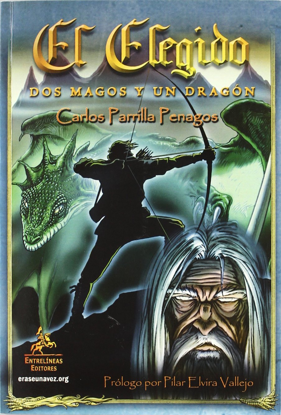 El Elegido: Dos Magos y un Dragón book