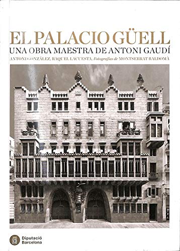El Palacio Güell: Una obra maestra de Antoni Gaudí book