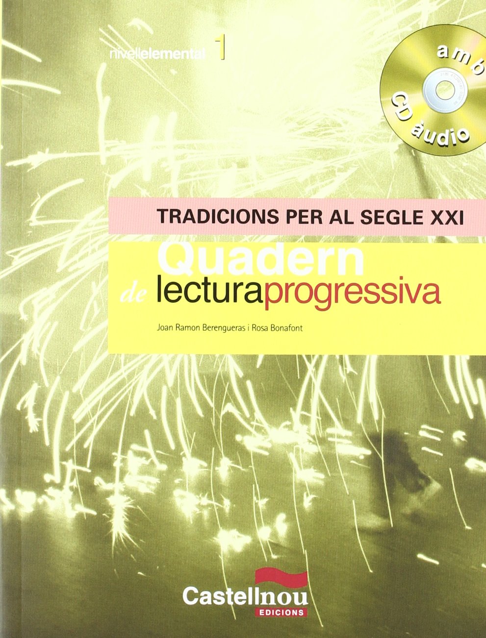 QUADERN DE LECTURA PROGRESSIVA NIVELL ELEMENTAL 1 Books