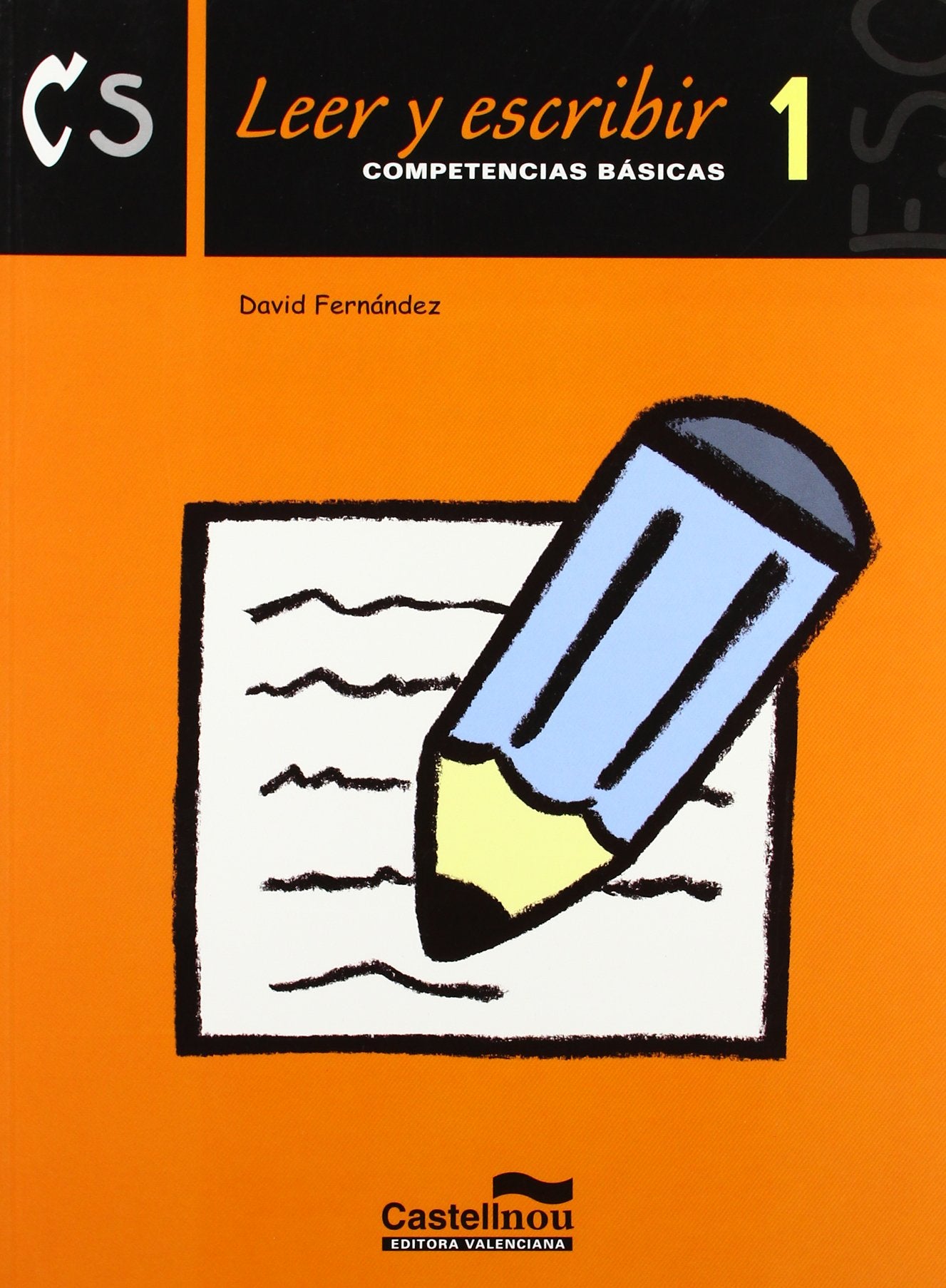 Leer y escribir 1º ESO (Cuadernos de la ESO, Band 1) Books