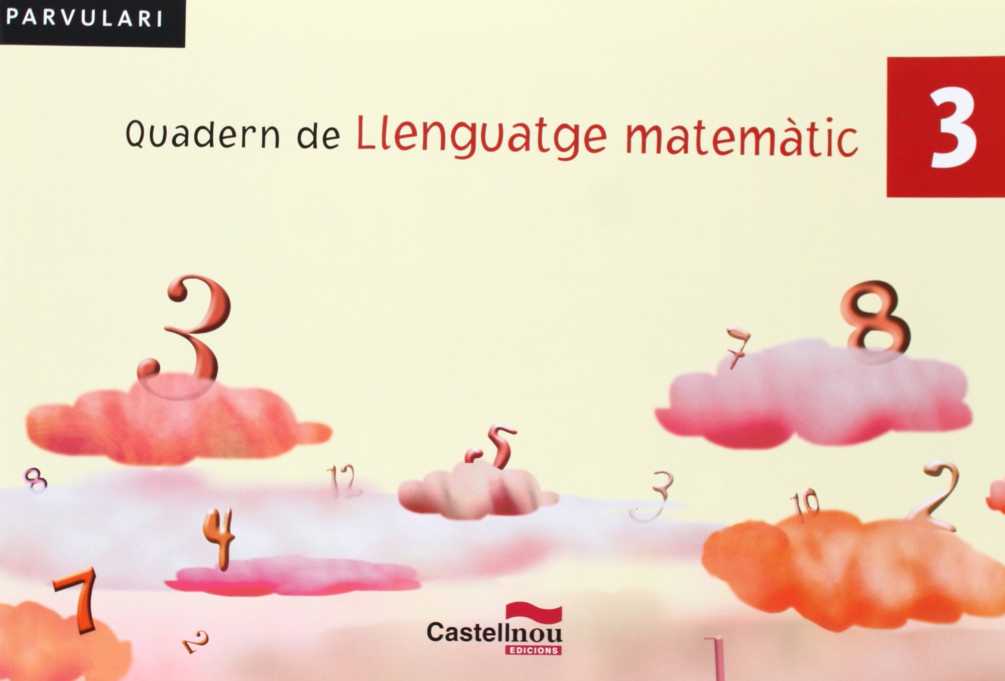 Llenguatge matemàtic, 5 Educació Infantil. Quadern 3 (Cuadernos de Primaria, Band 3) Books