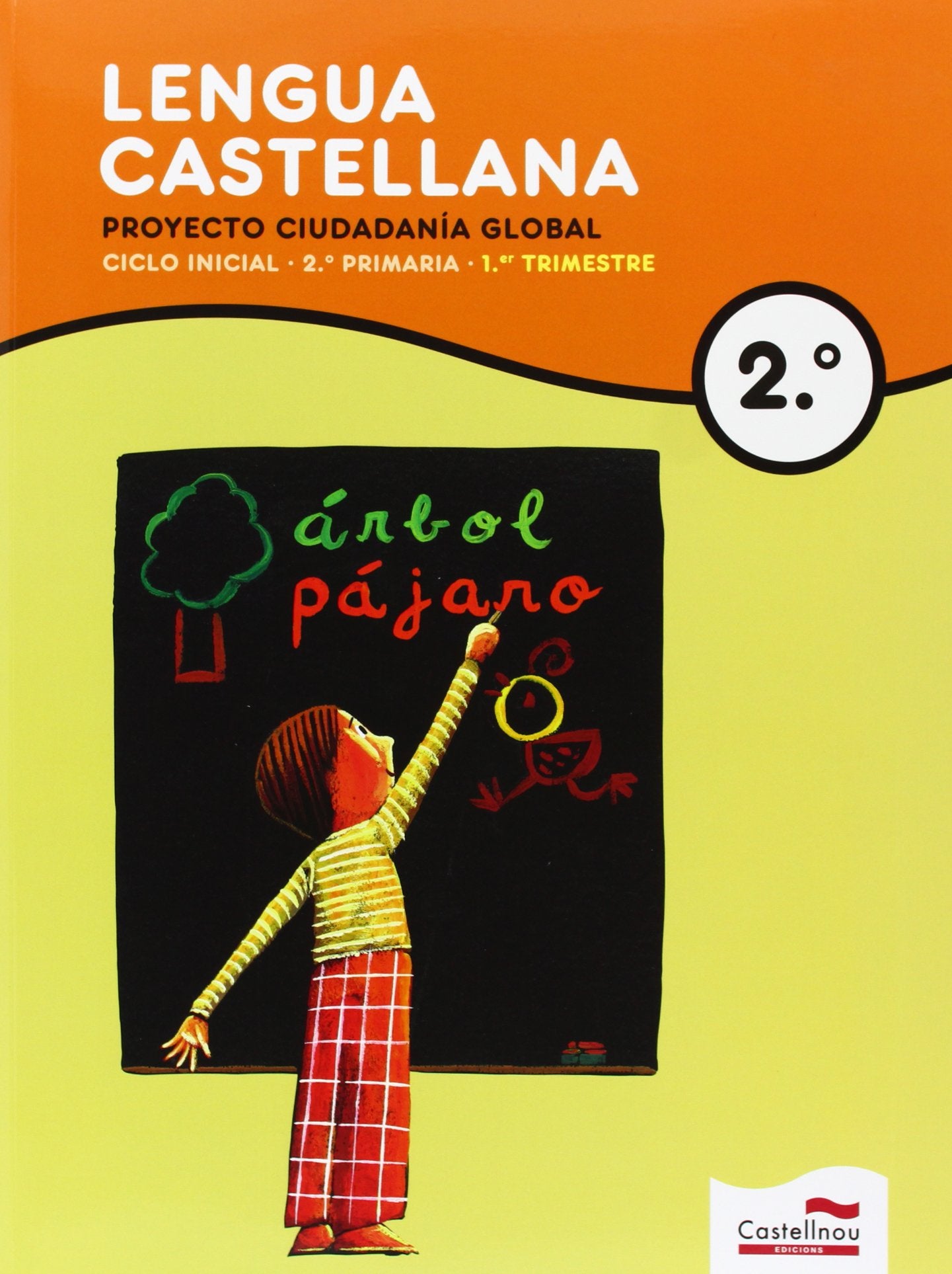 LENGUA CASTELLANA 2 (Projecte Ciutadania Global) - sense English Vocabulary-: Proyecto Ciudadnía Global. Sin English Vocabulary Books