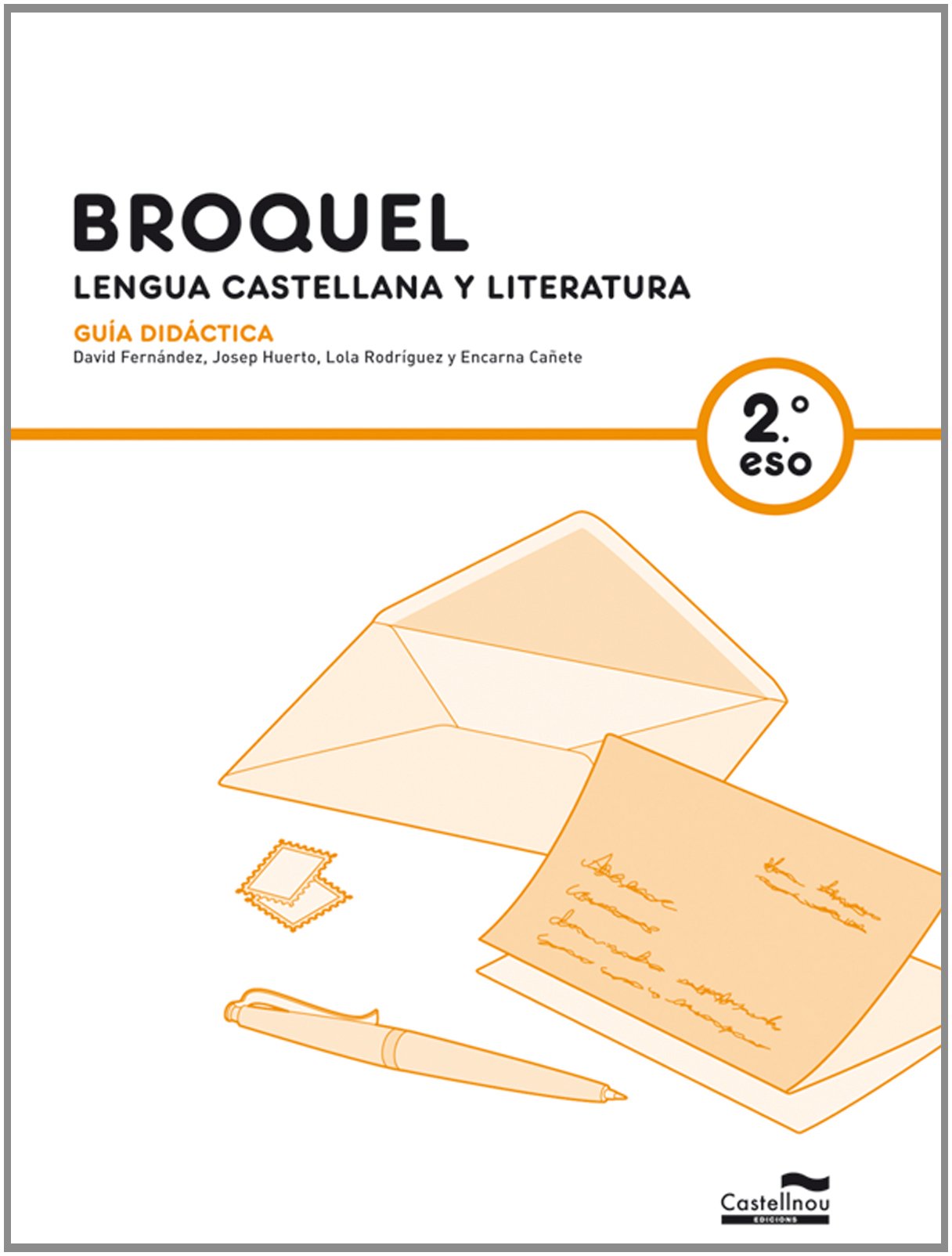 Guía Didáctica Broquel. Lengua Castellana y Literatura 2º ESO Books