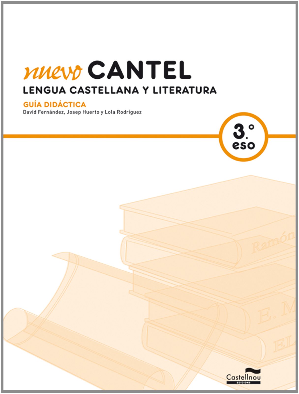 GD Nuevo Cantel. Lengua castellana y literatura 3º ESO Books