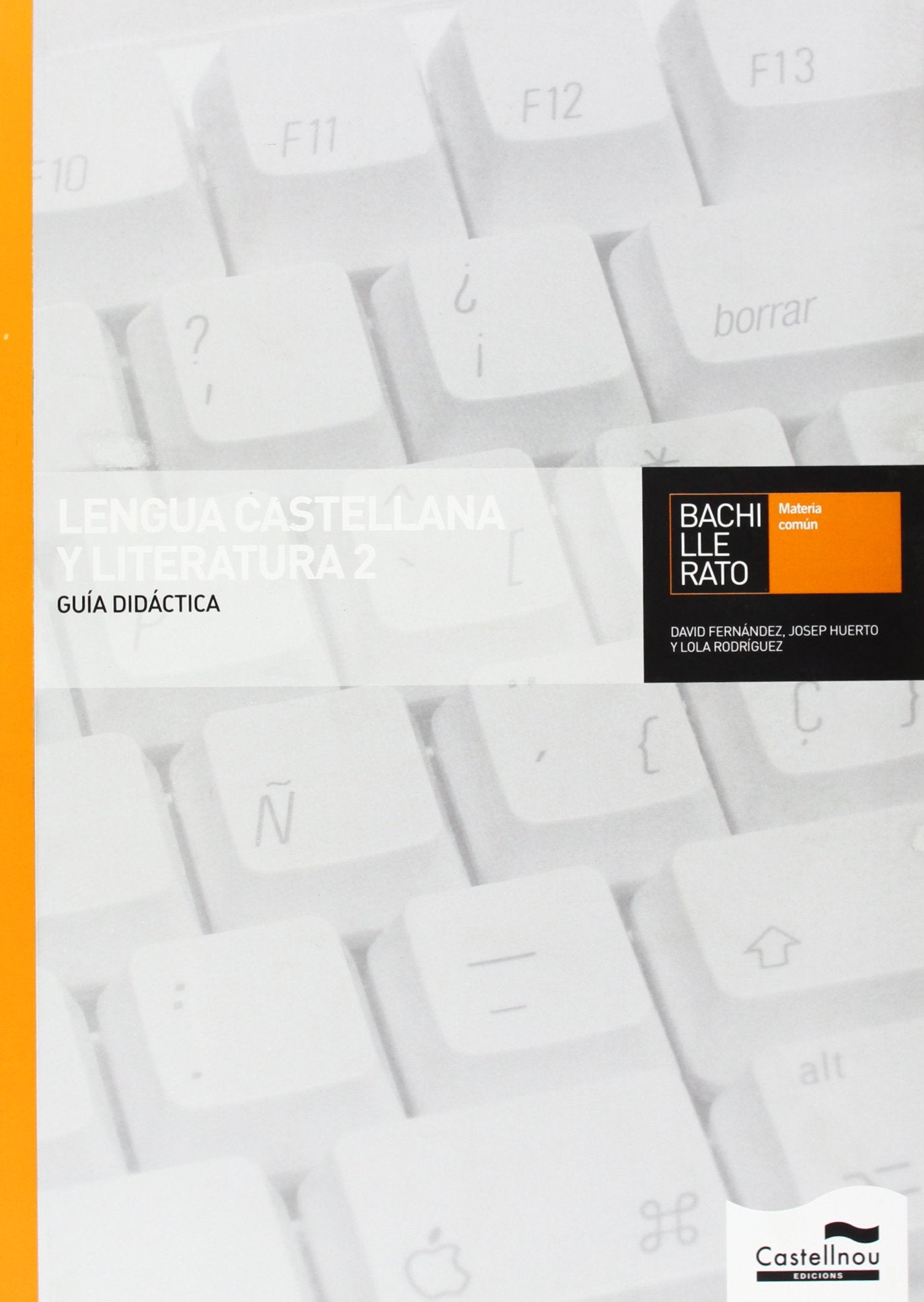 Guía Didáctica Lengua Castellana y Literatura 2 Books