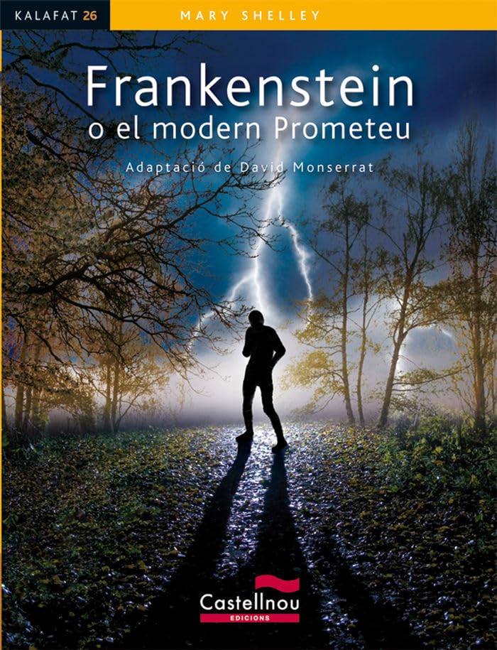 Frankenstein o el modern Prometeu (Col·lecció Kalafat, Band 26) Social Sciences