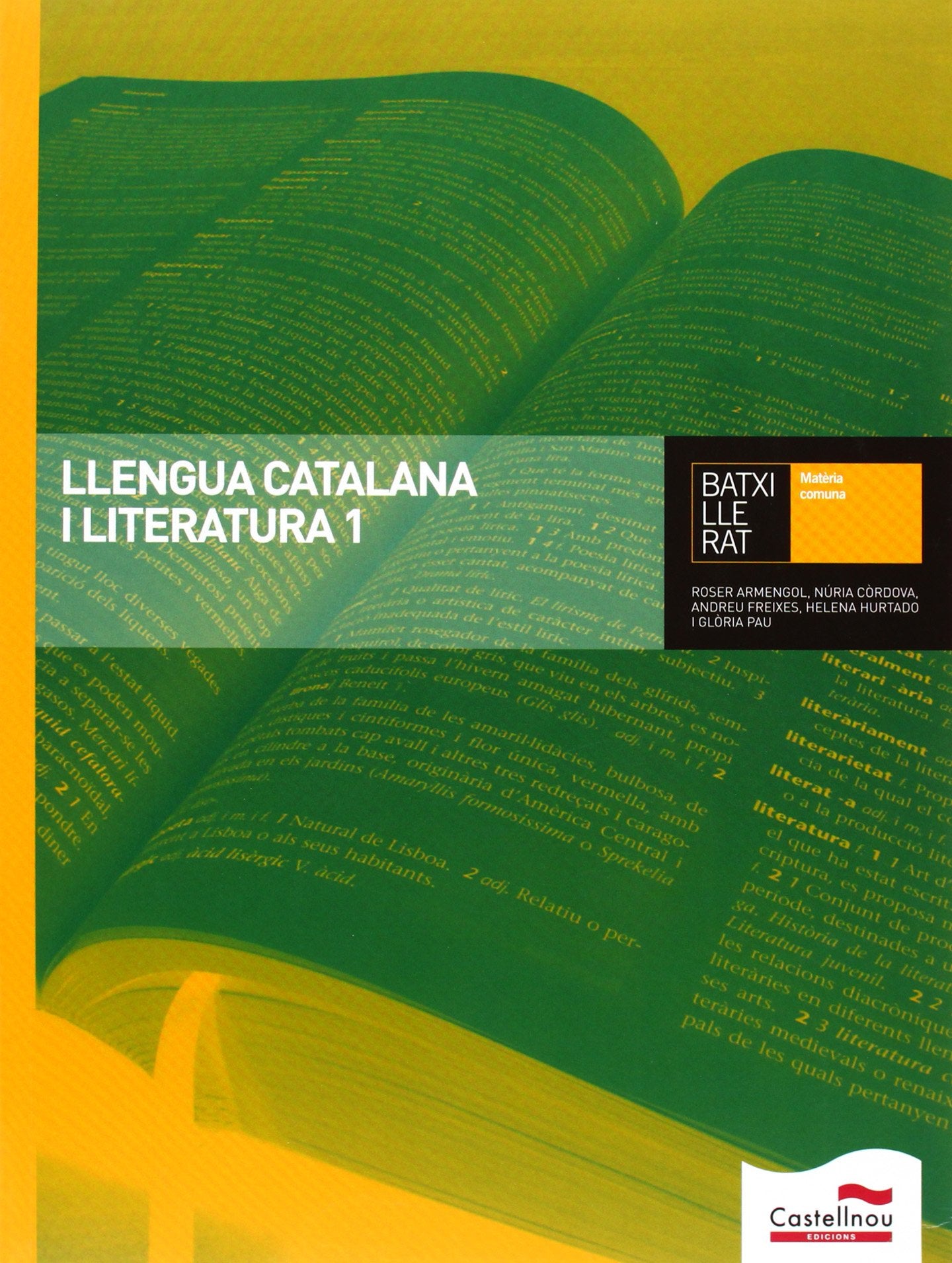 Llengua Catalana i Literatura 1. Batxillerat book