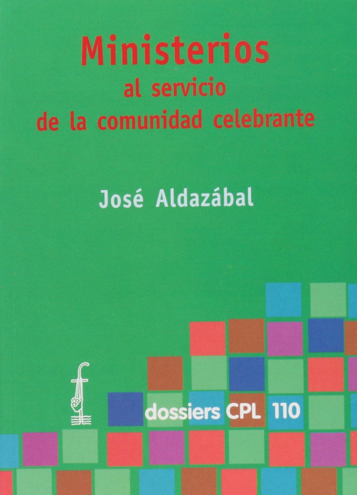 Ministerios al servicio de la comunidad celebrante book