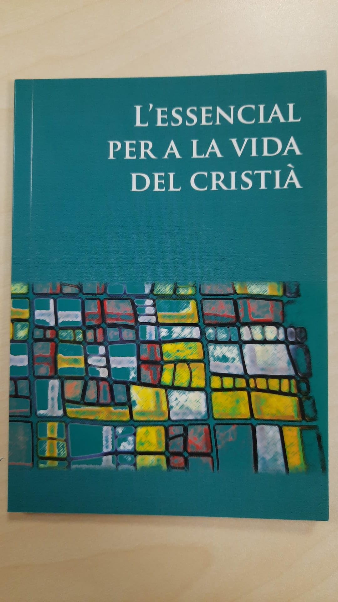 L'Essencial per a la vida del cristià: 7 (LLIBRES VARIS) book