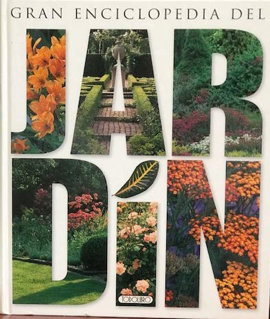 Gran enciclopedia del jardin (Jardineria Creativa) Books
