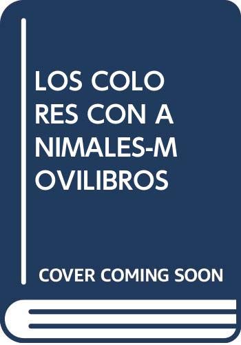 Los colores con animales (Movilibros) Non-fiction