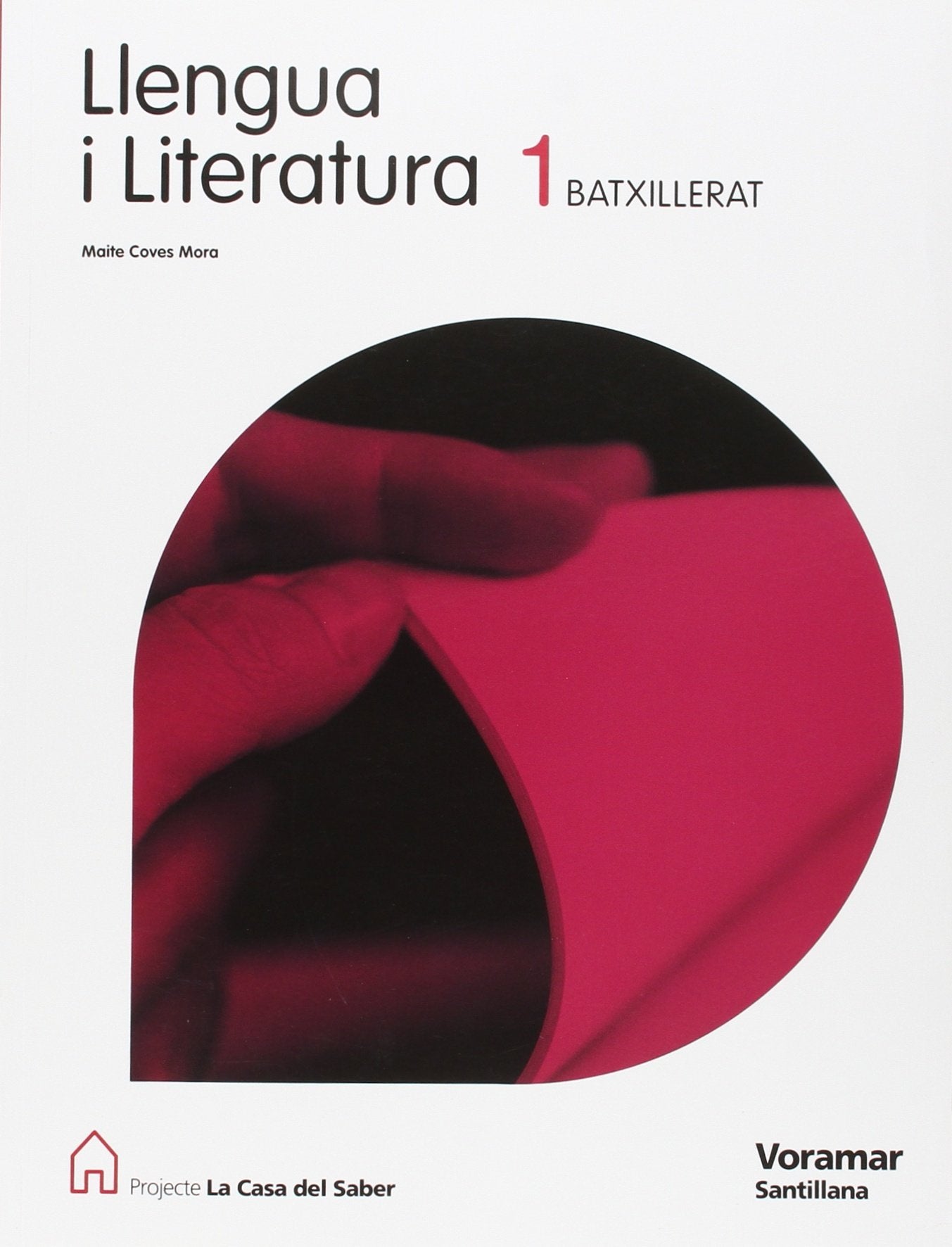 LLENGUA I LITERATURA 1 BATXILLERAT LA CASA DEL SABER book