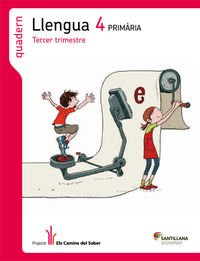 Qaderno Llengua 4 Primaria Tercer trimestre Els camins del saber Books