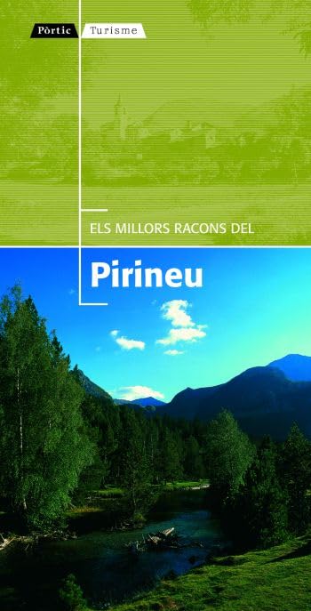 Els millors racons del Pirineu (Pòrtic Turisme) Leisure, Home & Garden