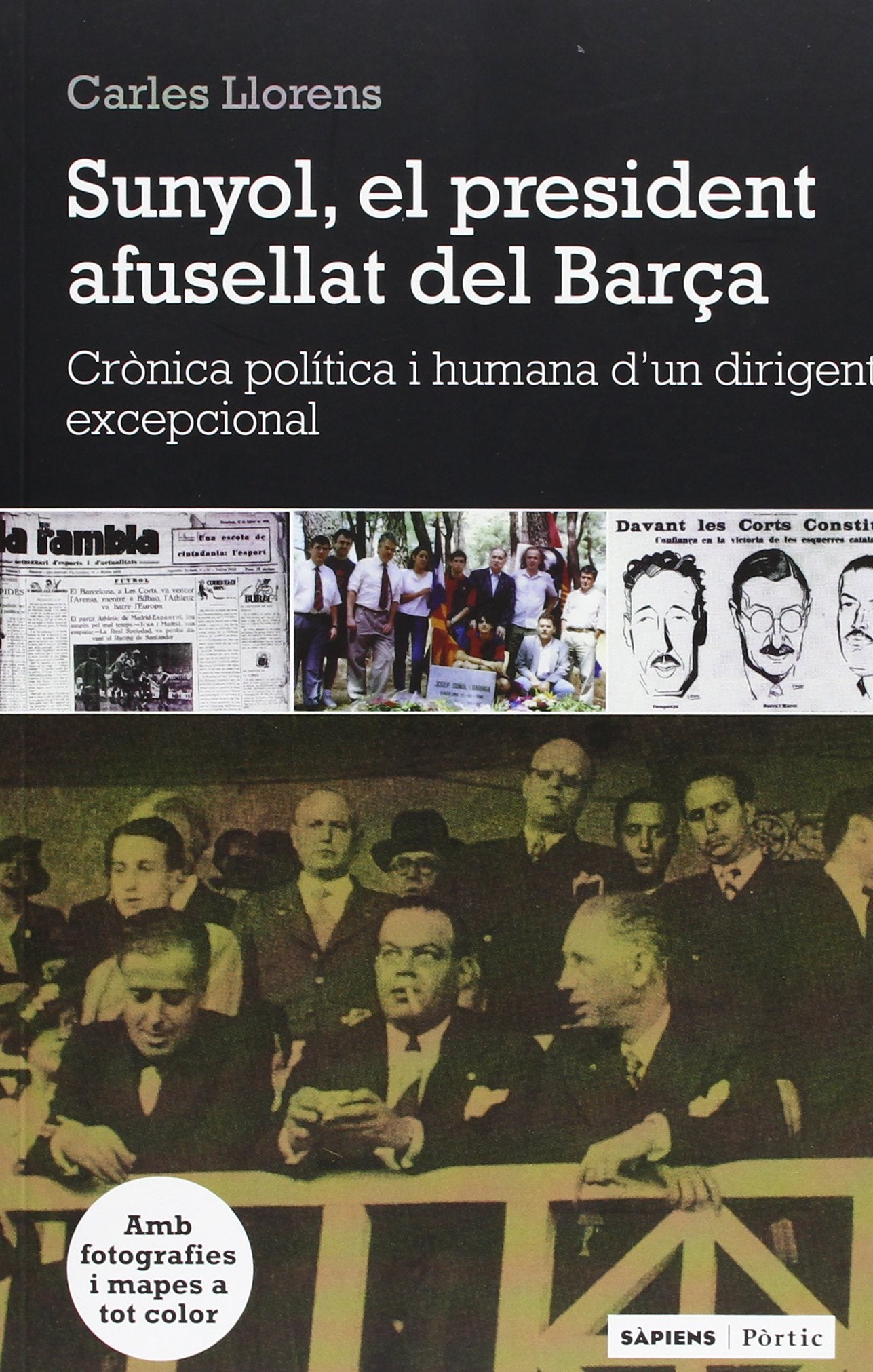 Sunyol, el president afusellat del Barça (DEBAT) Books