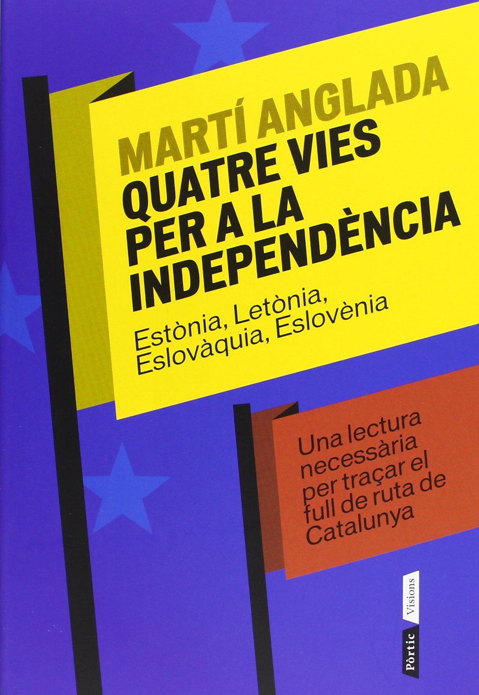 Anglada, M: Quatre vies per a la independència Philosophy