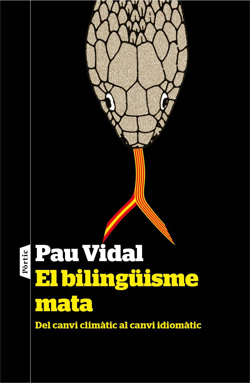 El bilingüisme mata : del canvi climàtic al canvi idiomàtic book