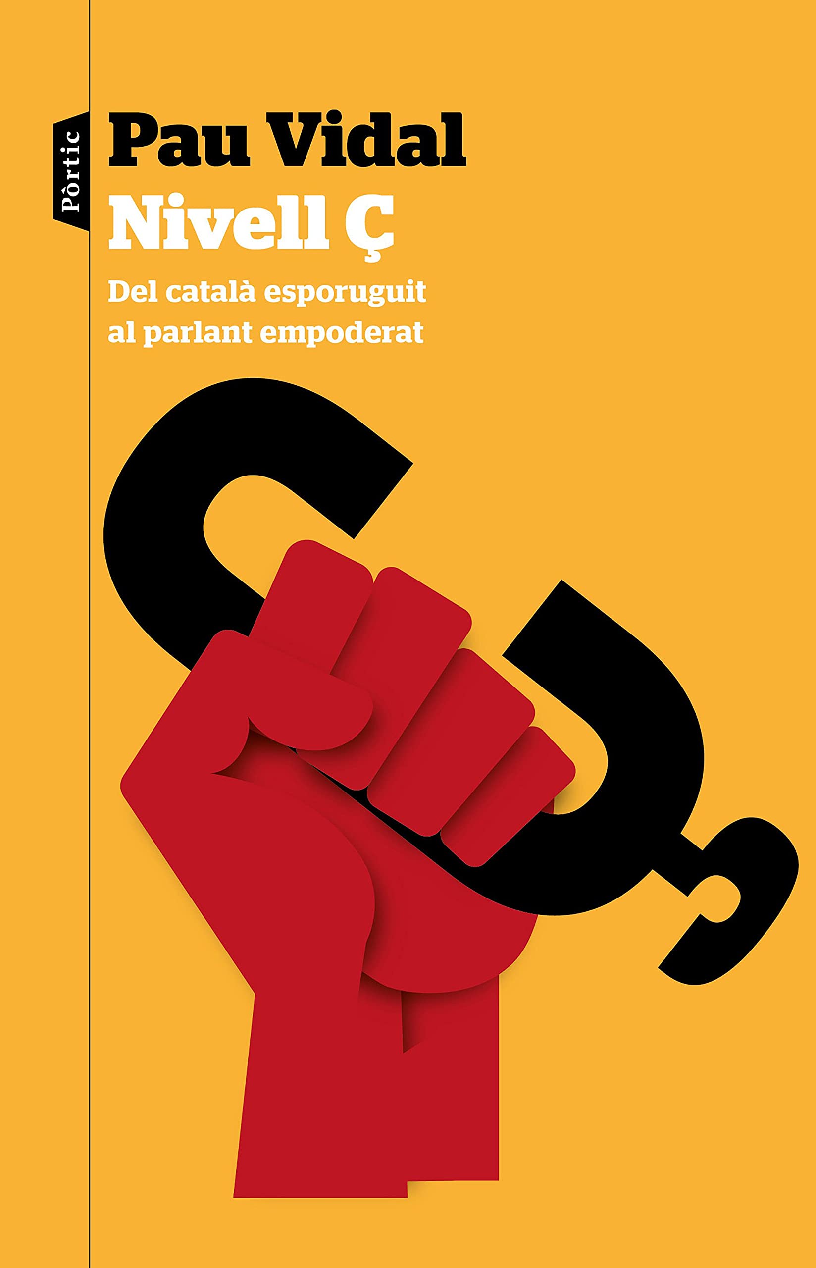 Nivell Ç: Del català esporuguit al parlant empoderat book