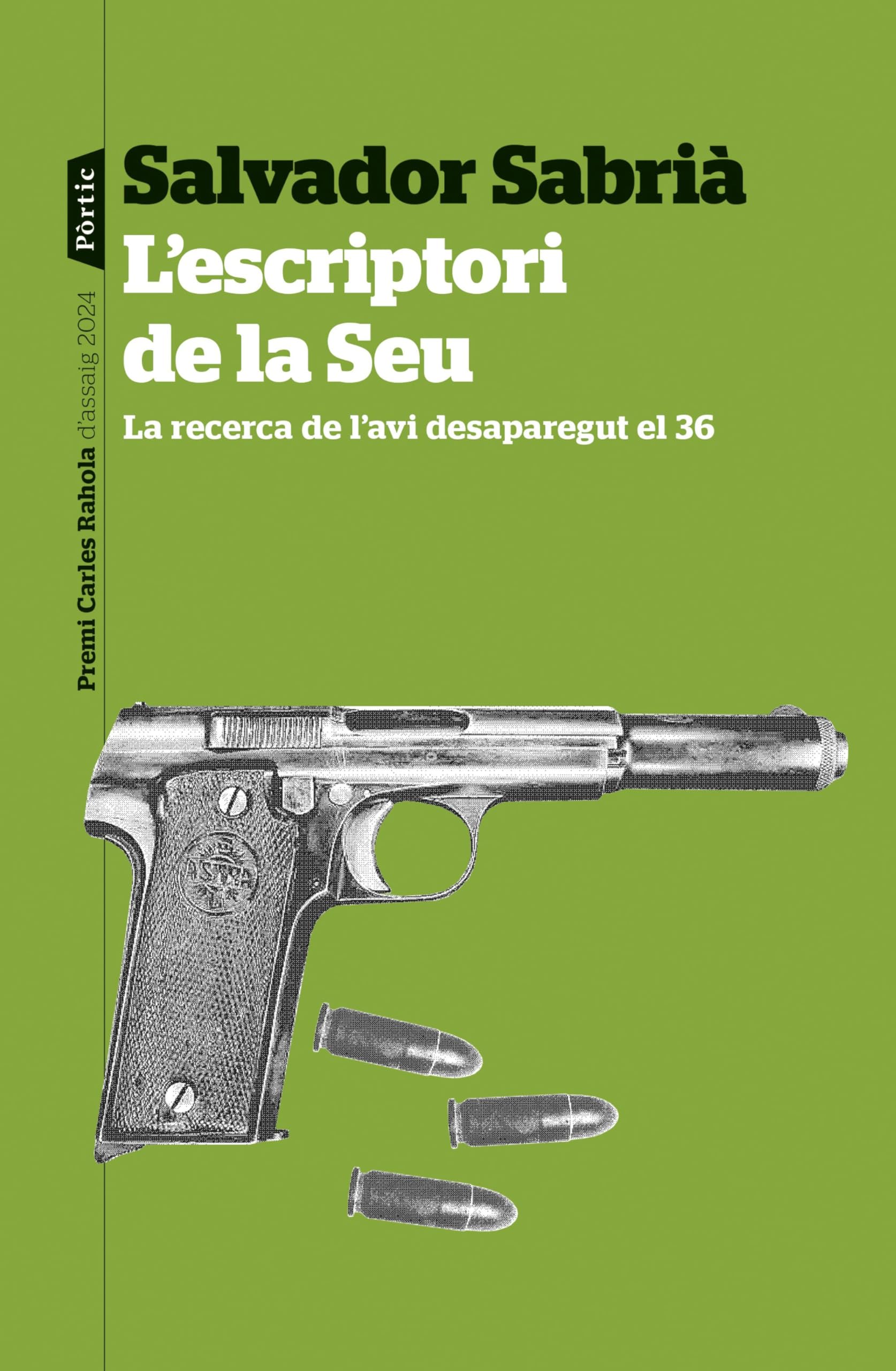 L'escriptori de la Seu: La recerca de l'avi desaparegut el 36. Premi Carles Rahola d'assaig 2024 book