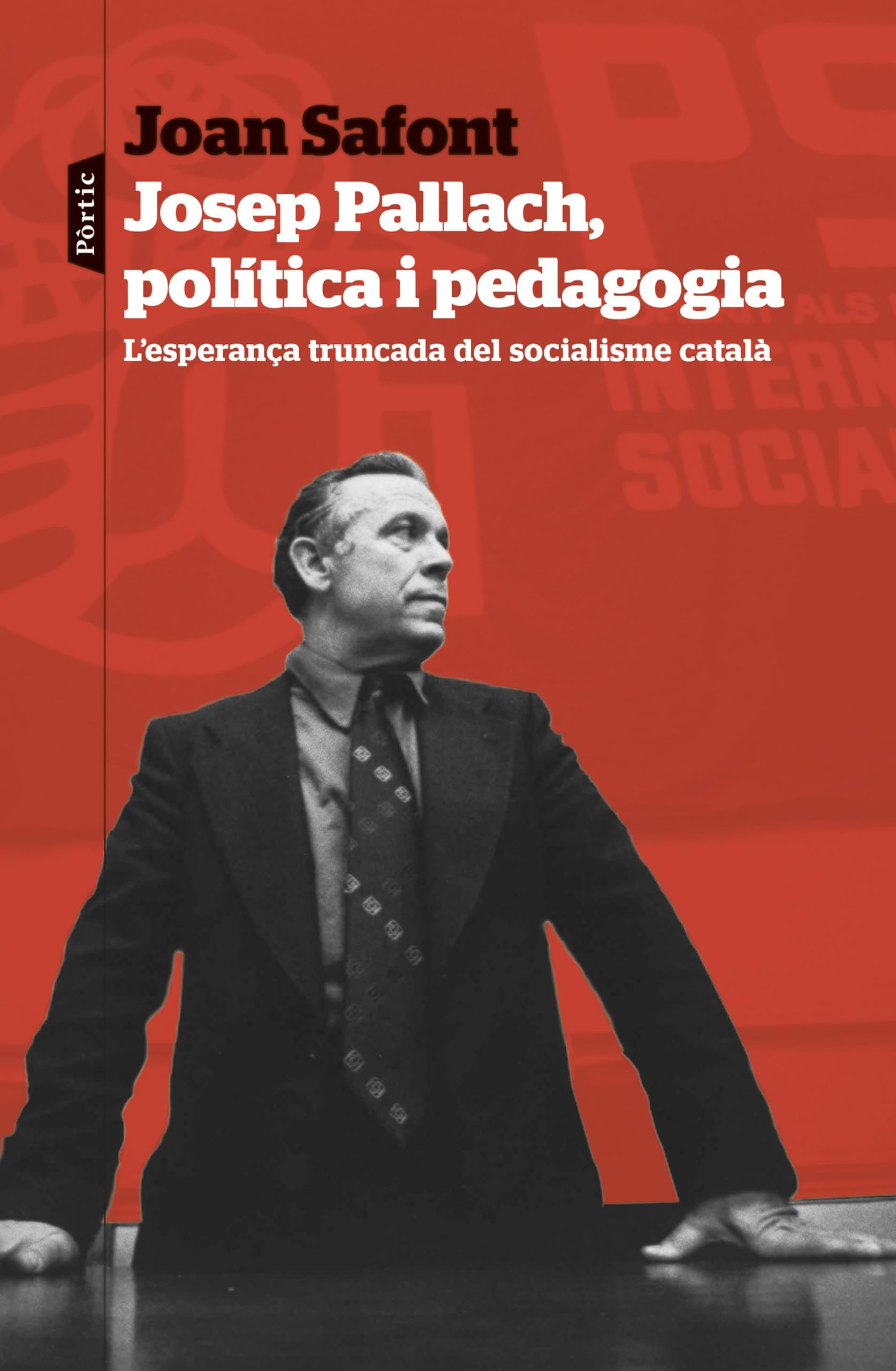 Josep Pallach, política i pedagogia Politics & Society