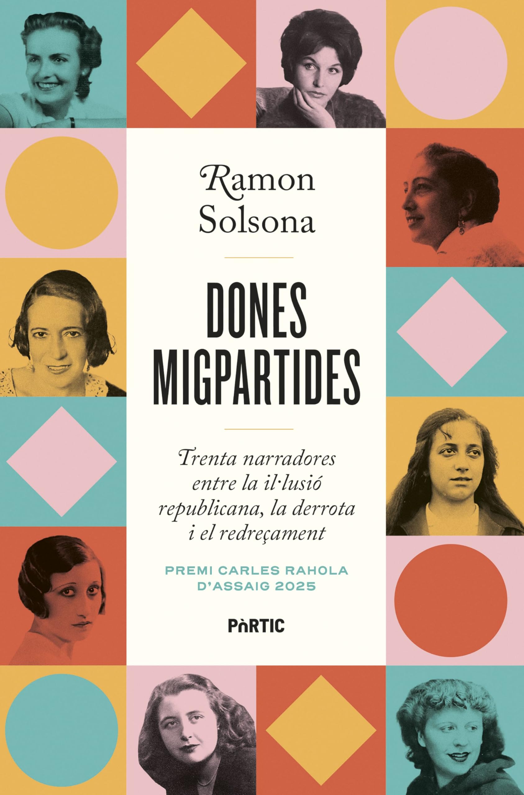 Dones migpartides: Premi Carles Rahola 2025 (P.VISIONS) Essays & Short Stories