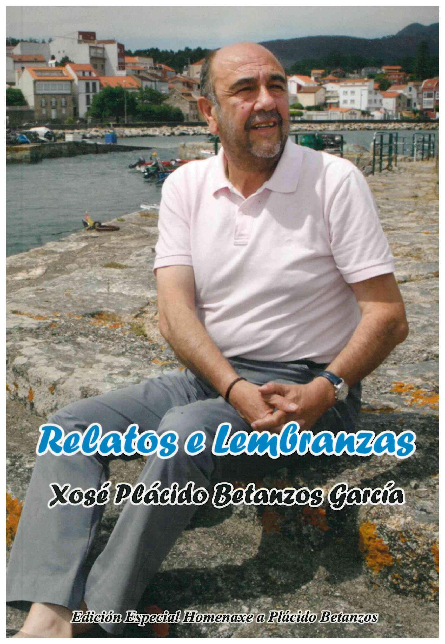 Relatos e Lembranzas: Edición especial homenaxe a Plácido Bentanzos Contemporary literature