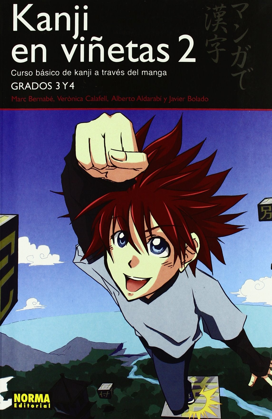 Kanji en viñetas 2: Curso intermedio de Kanji a través del manga / Intermediate Kanji Course Through Manga (LIBROS TEÓRICOS MANGA) Manga